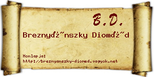 Breznyánszky Dioméd névjegykártya